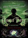 Imagen de portada para Almost There-A Twisted Tale